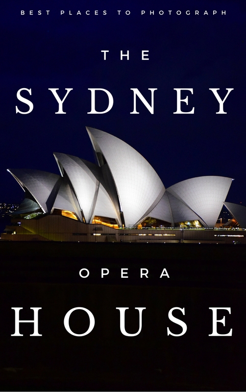 The Best Places to Photograph the Sydney Opera House - Mapping Megan