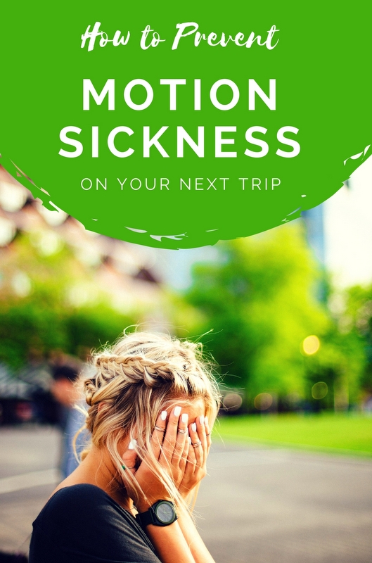 How To Prevent Motion Sickness On Your Next Trip - Mapping Megan