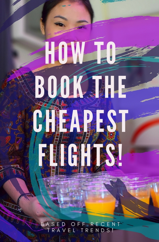 How To Book The Cheapest Flights (Based On Recent Travel Trends ...