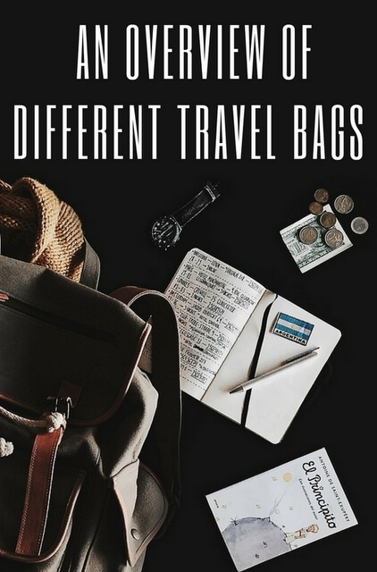 An Overview Of Different Travel Bags: How To Choose The Right Bag For ...