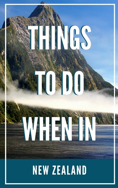 Things to do in New Zealand - Mapping Megan